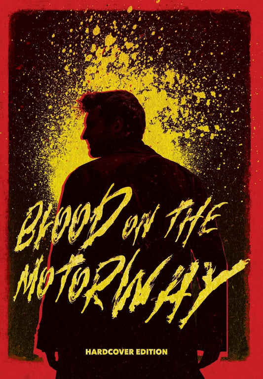 Blood on the Motorway: Book one of the epic British apocalyptic thriller trilogy
