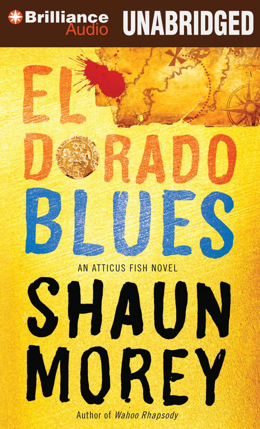 El Dorado Blues (An Atticus Fish Novel, 2)