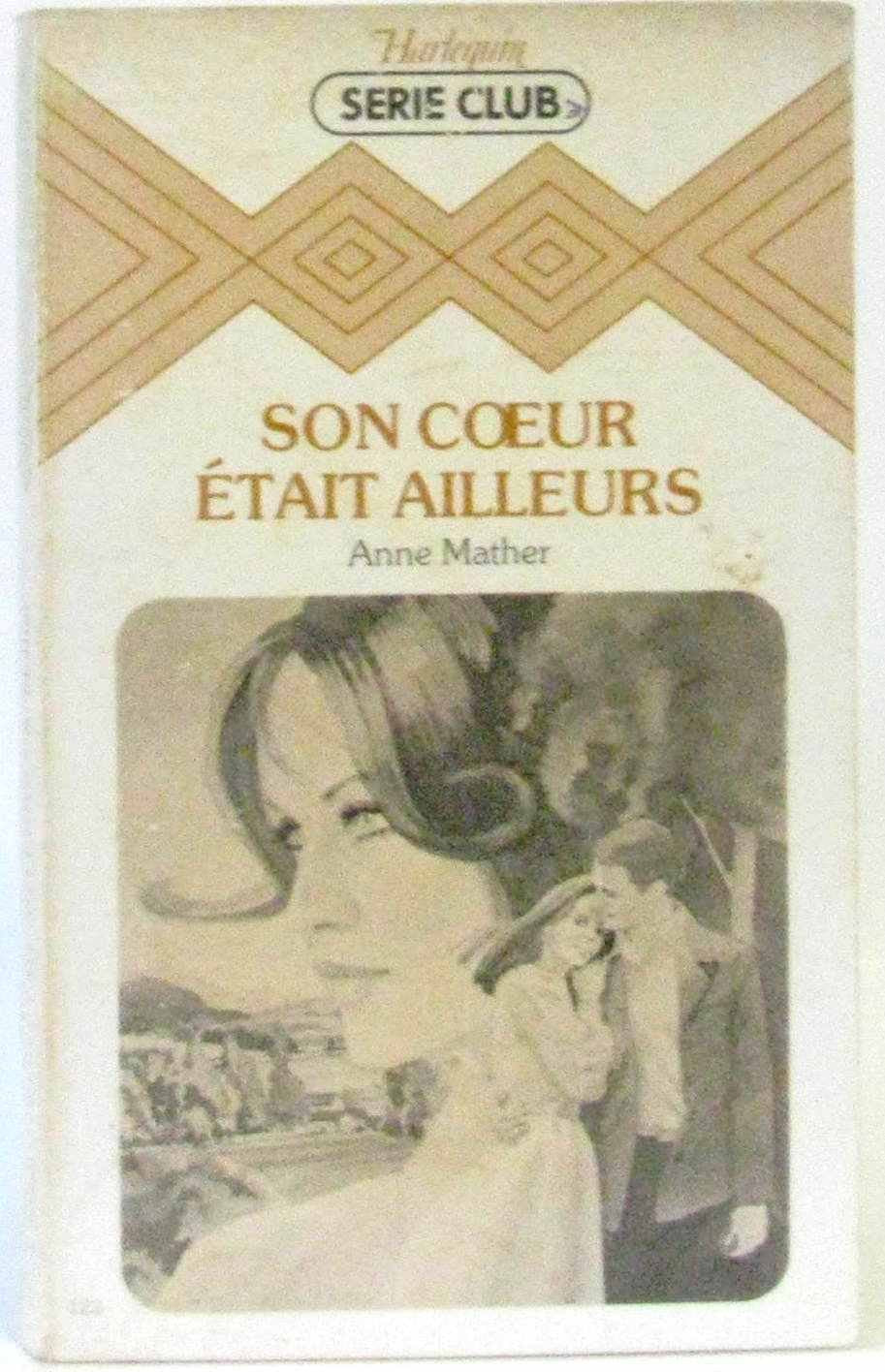Son coeur était ailleurs (Harlequin)