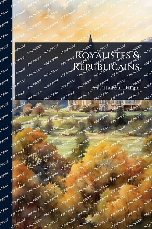 Royalistes & RÃ(c)publicains (French Edition)