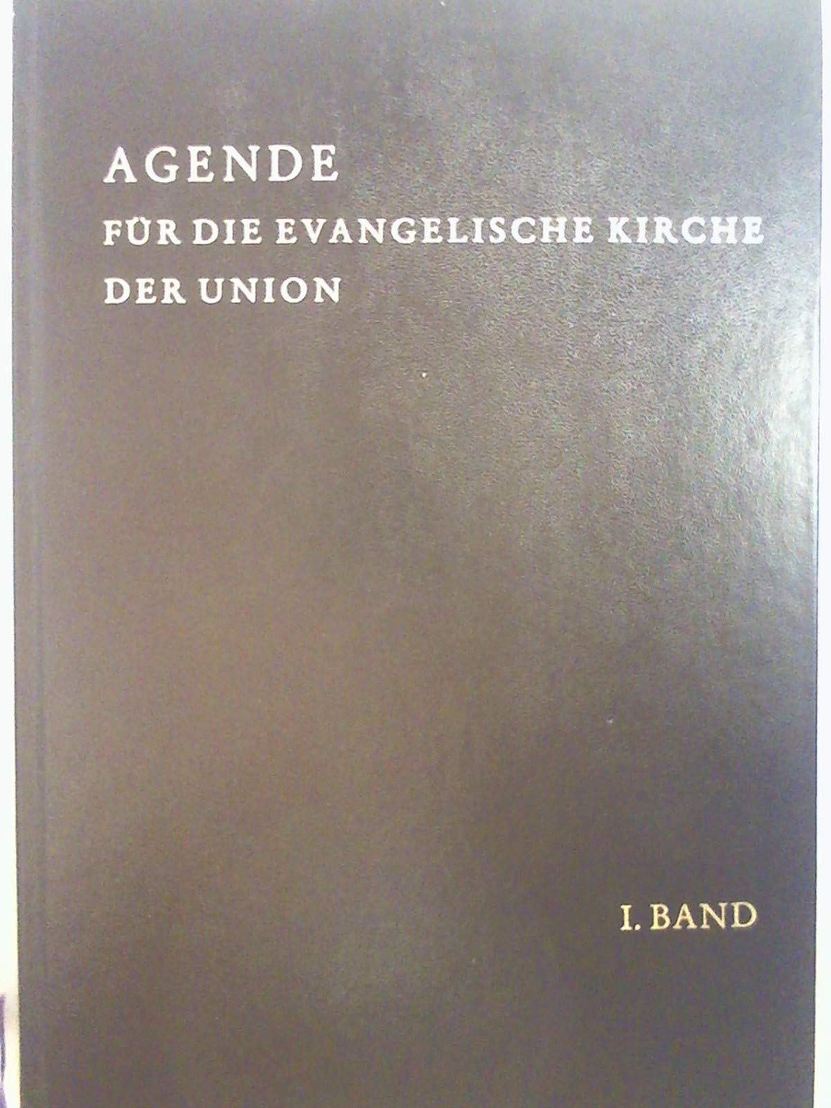 Agende für die Evangelische Kirche der Union (German Edition)
