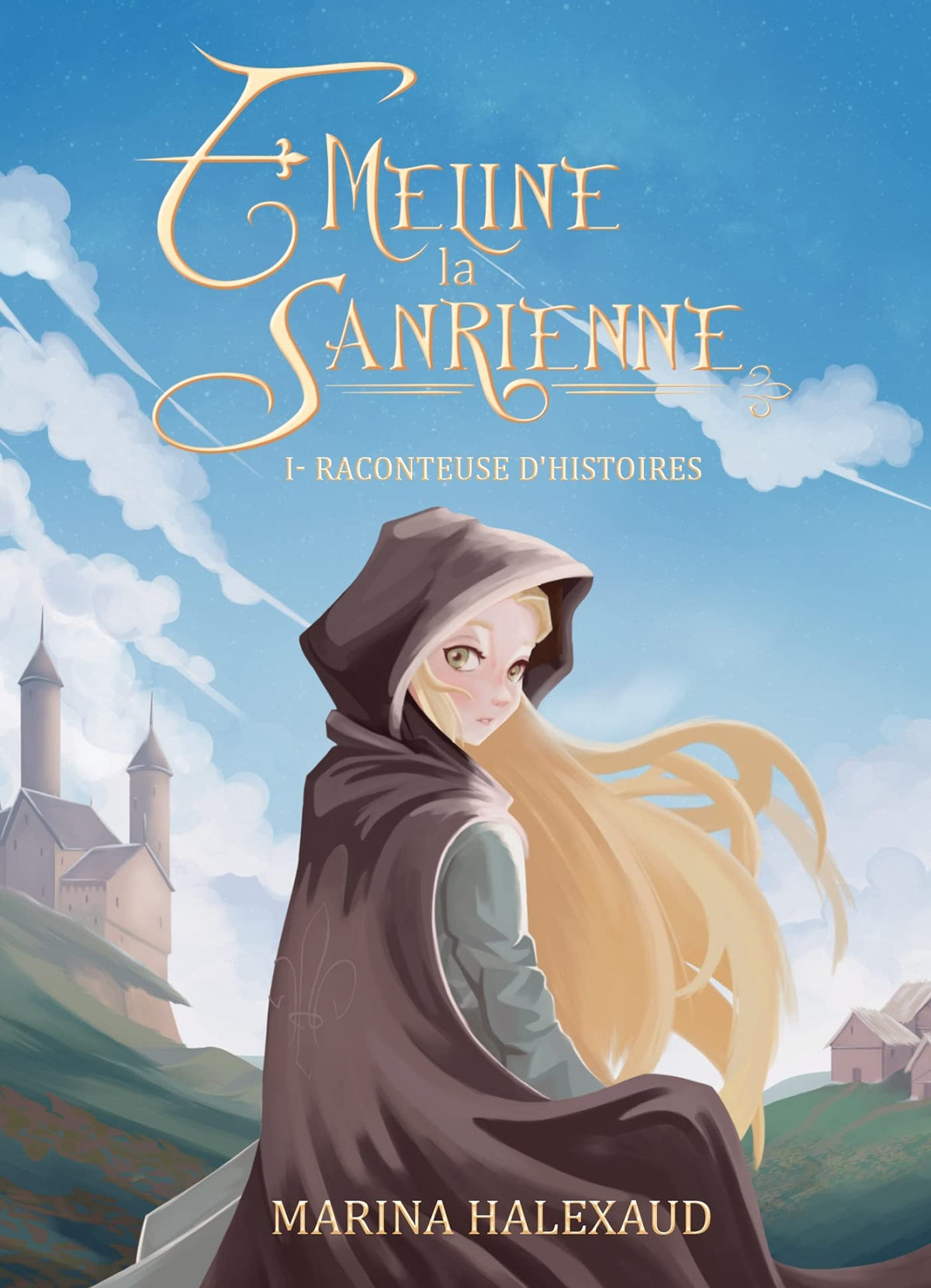 Émeline la Sanrienne, tome 1: Raconteuse d'histoires