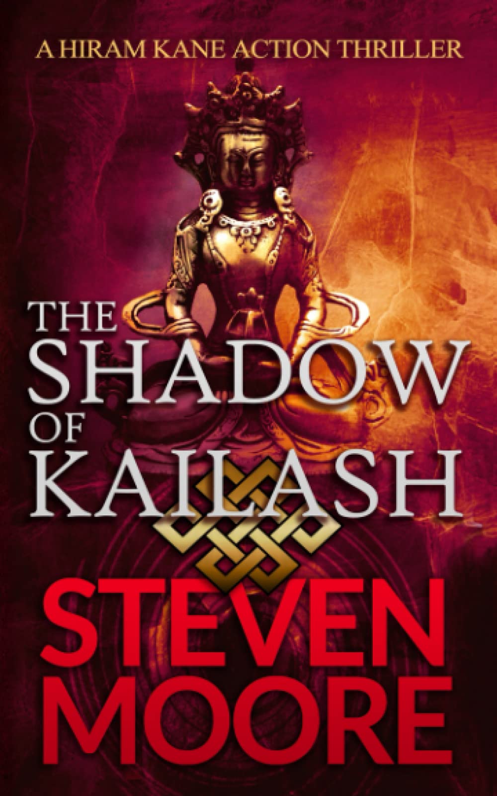 The Shadow of Kailash: A Hiram Kane Action Thriller (The Hiram Kane International Action Adventure Series)