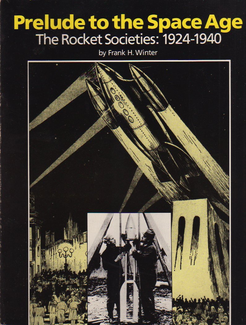 Prelude to the Space Age: The Rocket Societies, 1924-1940