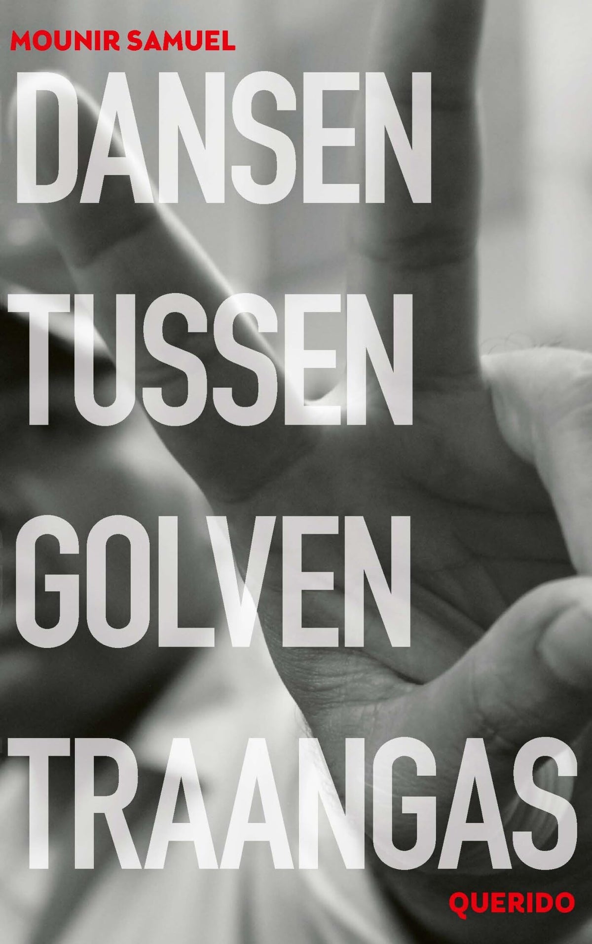 Dansen tussen golven traangas (Dutch Edition)