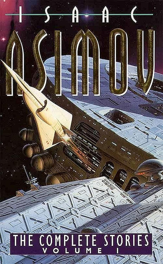 The Complete Stories of Isaac Asimov