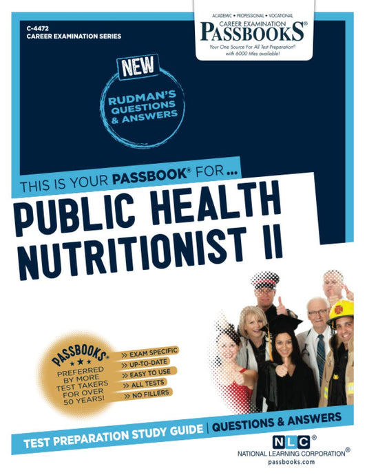 Public Health Nutritionist II (C-4472): Passbooks Study Guide (4472) (Career Examination Series)