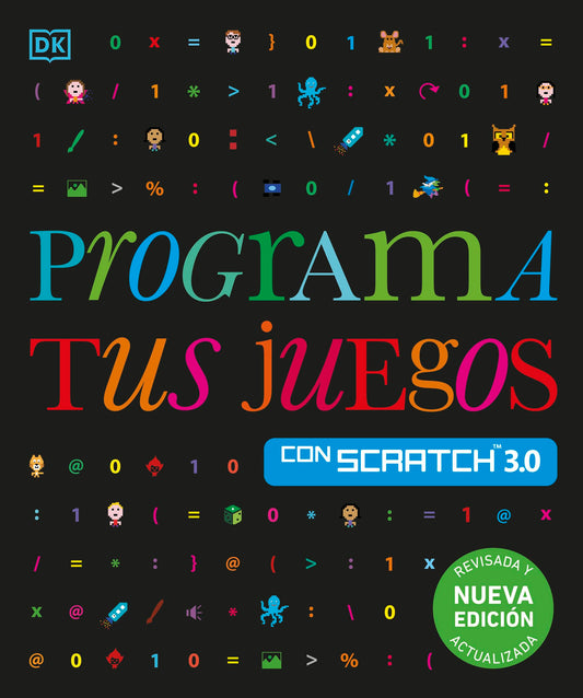 Programa tus juegos con Scratch 3.0. Nueva edición