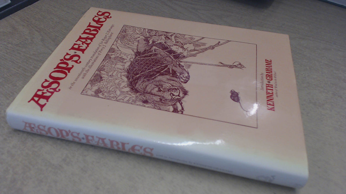 A Hundred Fables of Aesop; From the English Version of Sir Roger L'Estrange