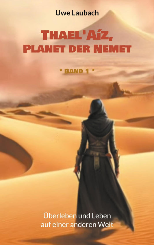 Thael'Aíz, Planet der Nemet * Band 1: Überleben und Leben auf einer anderen Welt (German Edition)