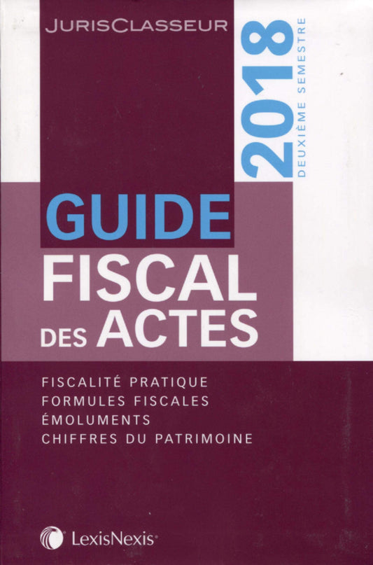 GUIDE FISCAL DES ACTES 2E SEMESTRE 2018
