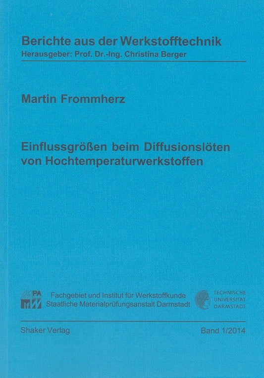 Einflussgrößen beim Diffusionslöten von Hochtemperaturwerkstoffen
