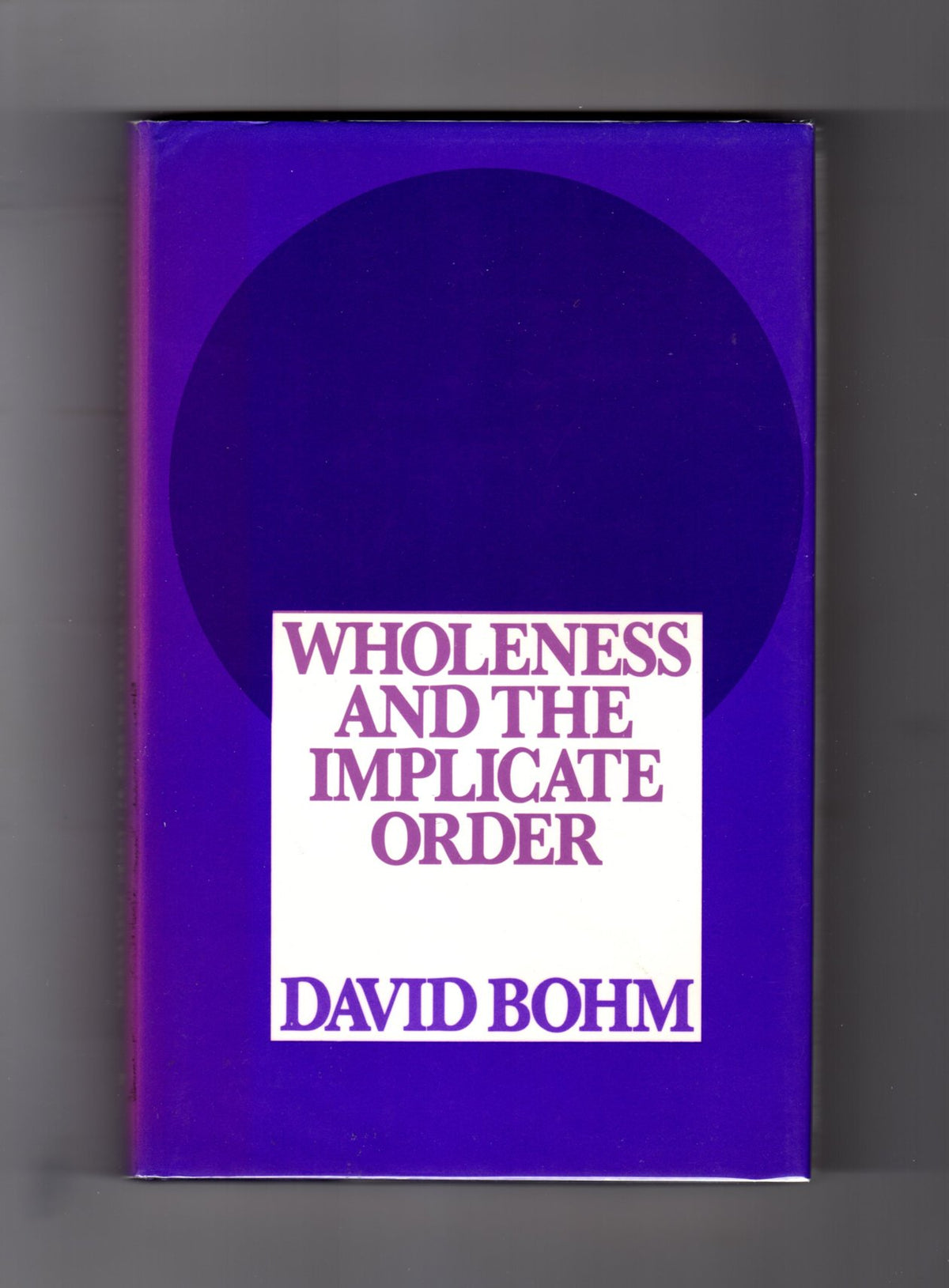 Wholeness and the Implicate Order