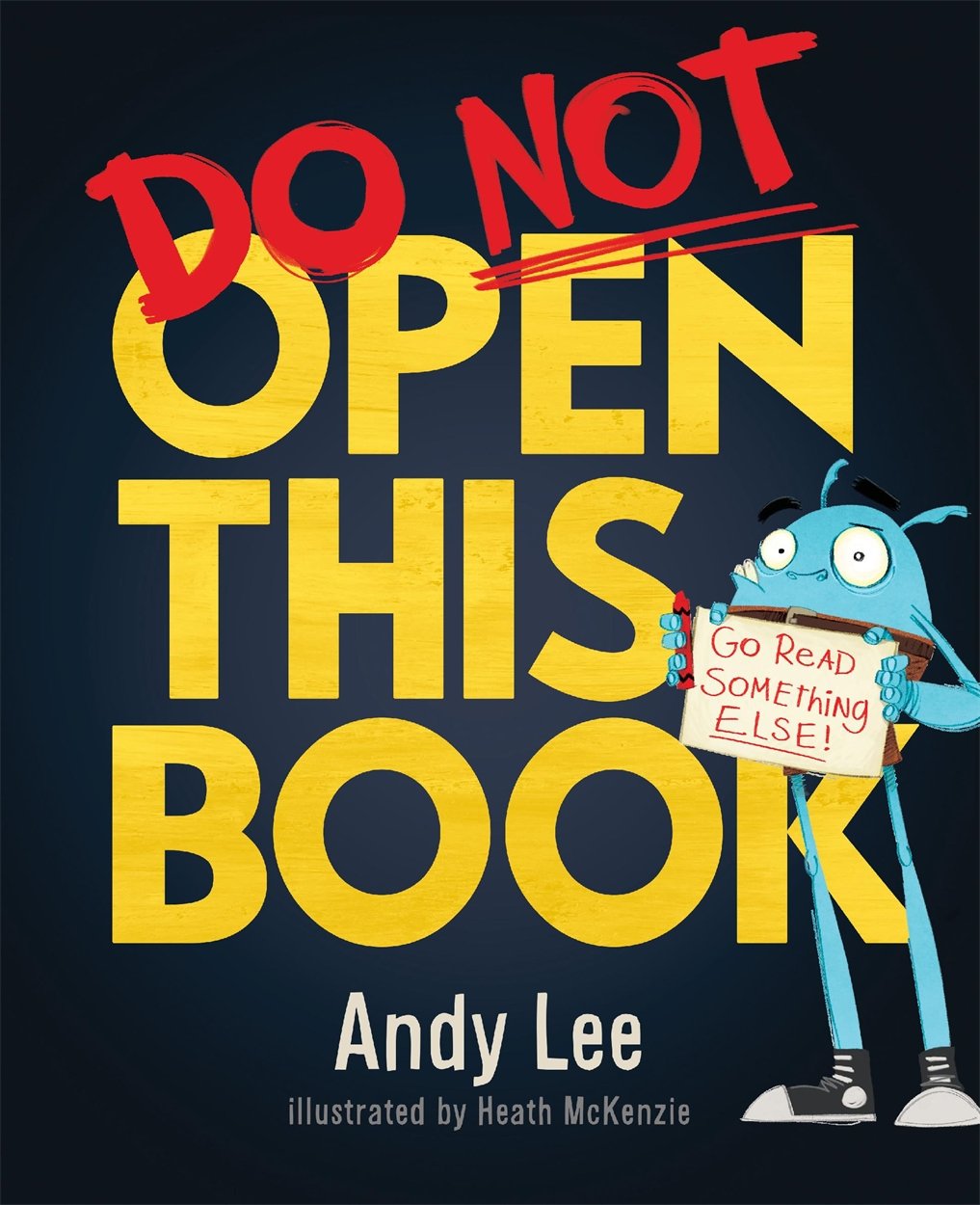 Do Not Open This Book: A ridiculously funny story for kids, big and small... do you dare open this book?! (Studio Storie