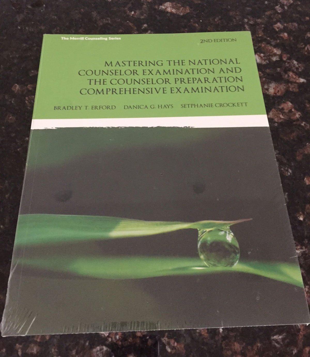 Mastering the National Counselor Exam and the Counselor Preparation Comprehensive Exam (2nd Edition)