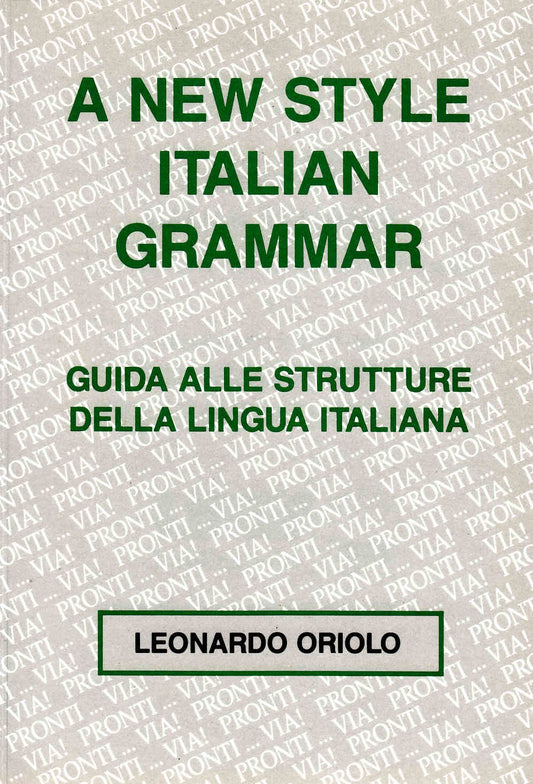 A New Style Italian Grammar (Italian Edition)