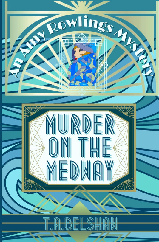 Murder on The Medway: Amy Rowling's Mysteries: Book 4
