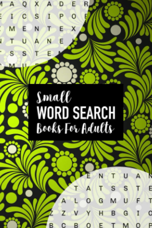 Small Word Search Books For Adults: Small Wordsearch Books With Full Solution : Mini Word Find Books : Mini Word Search Books : Wordsearch Mini Book :