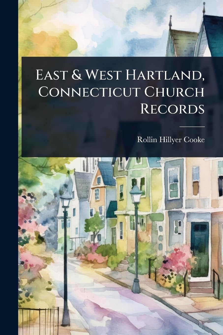 East & West Hartland, Connecticut Church Records