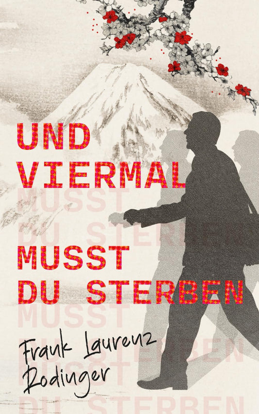 Und viermal musst du sterben (German Edition)