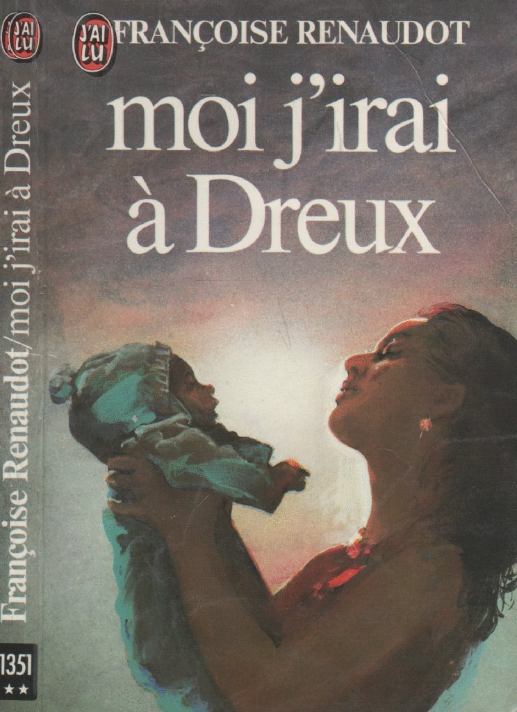 Moi j'irai a dreux ** (LITTÉRATURE FRANÇAISE)