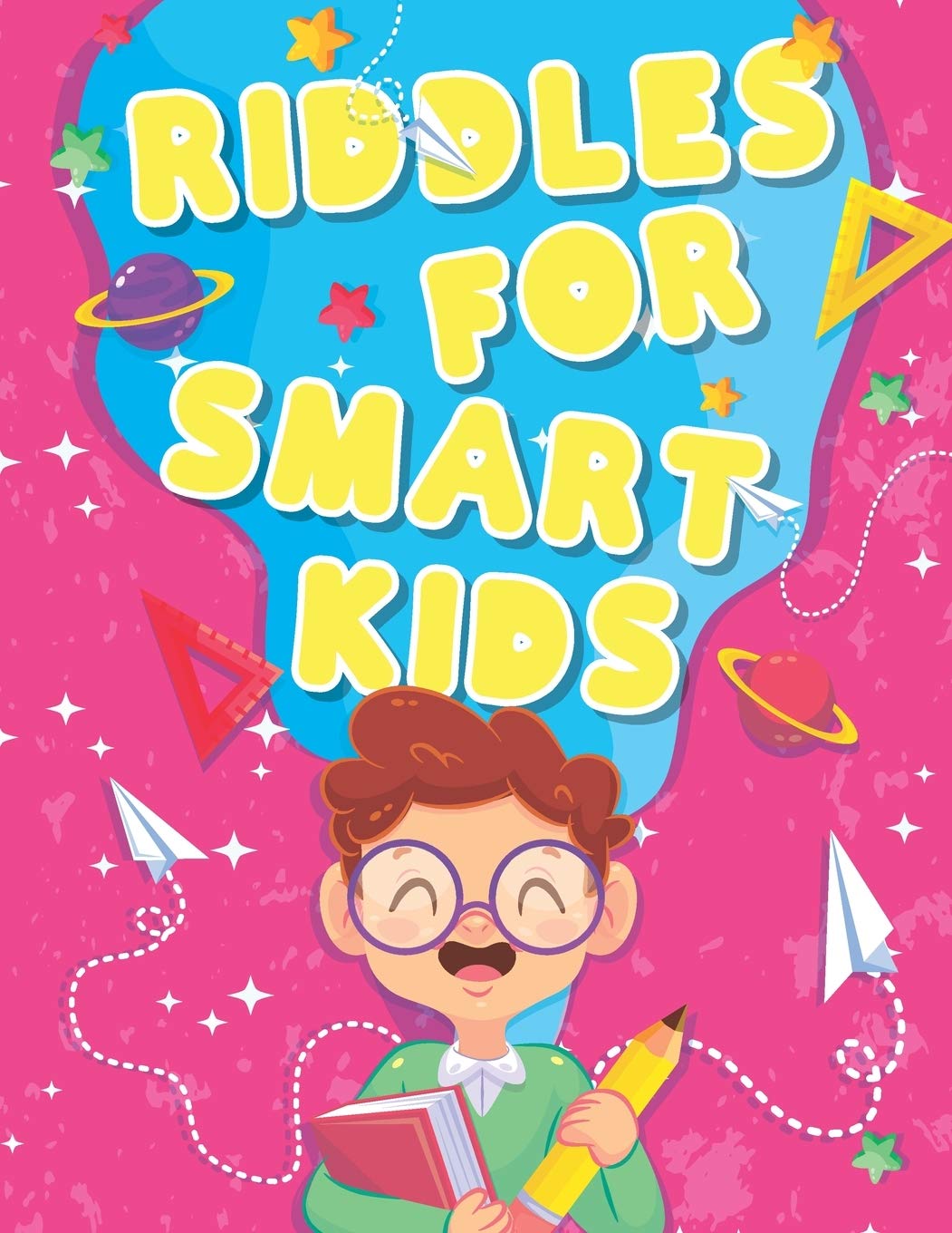 Riddles for Smart Kids: Fun Riddles and Brain Teasers to Learn and Mentally Grow Together, Harness Innate Creativity, an