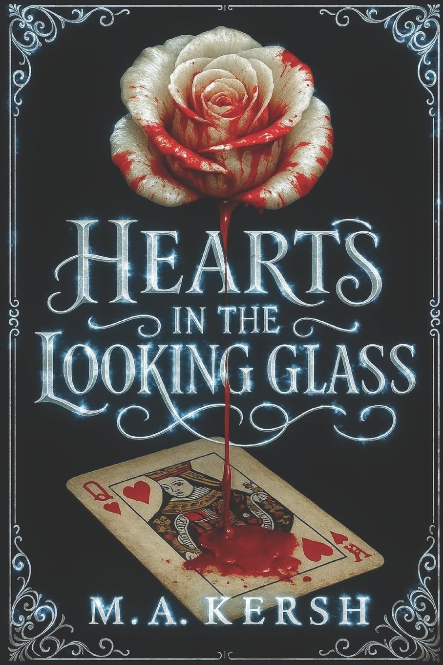 Hearts in the Looking Glass: The Curious Tale of Wendy Darling (Scary Faerie Tales)