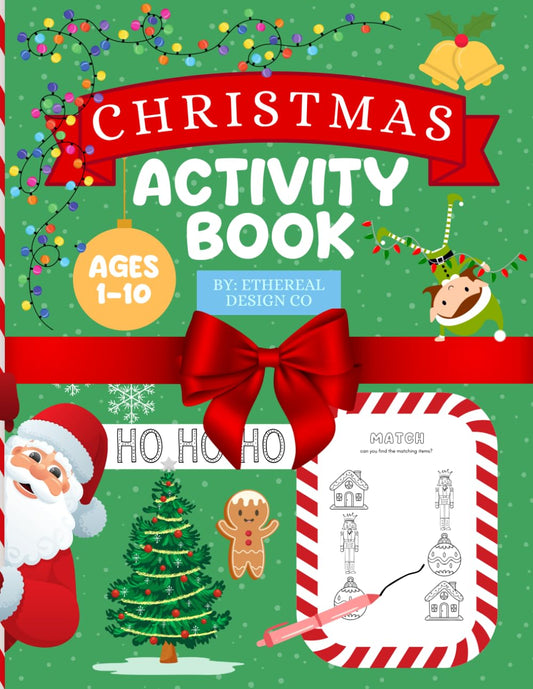 Christmas Activity Book For Kids: Puzzles, Matching, Coloring, Letter Tracing and more!: The Perfect Stocking Stuffers for Kids!