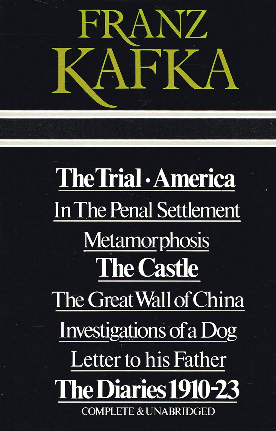 Franz Kafka ; The Trial / America / In The Penal Settlement / Metamorphosis / The Castle / The Great Wall of China / Inv