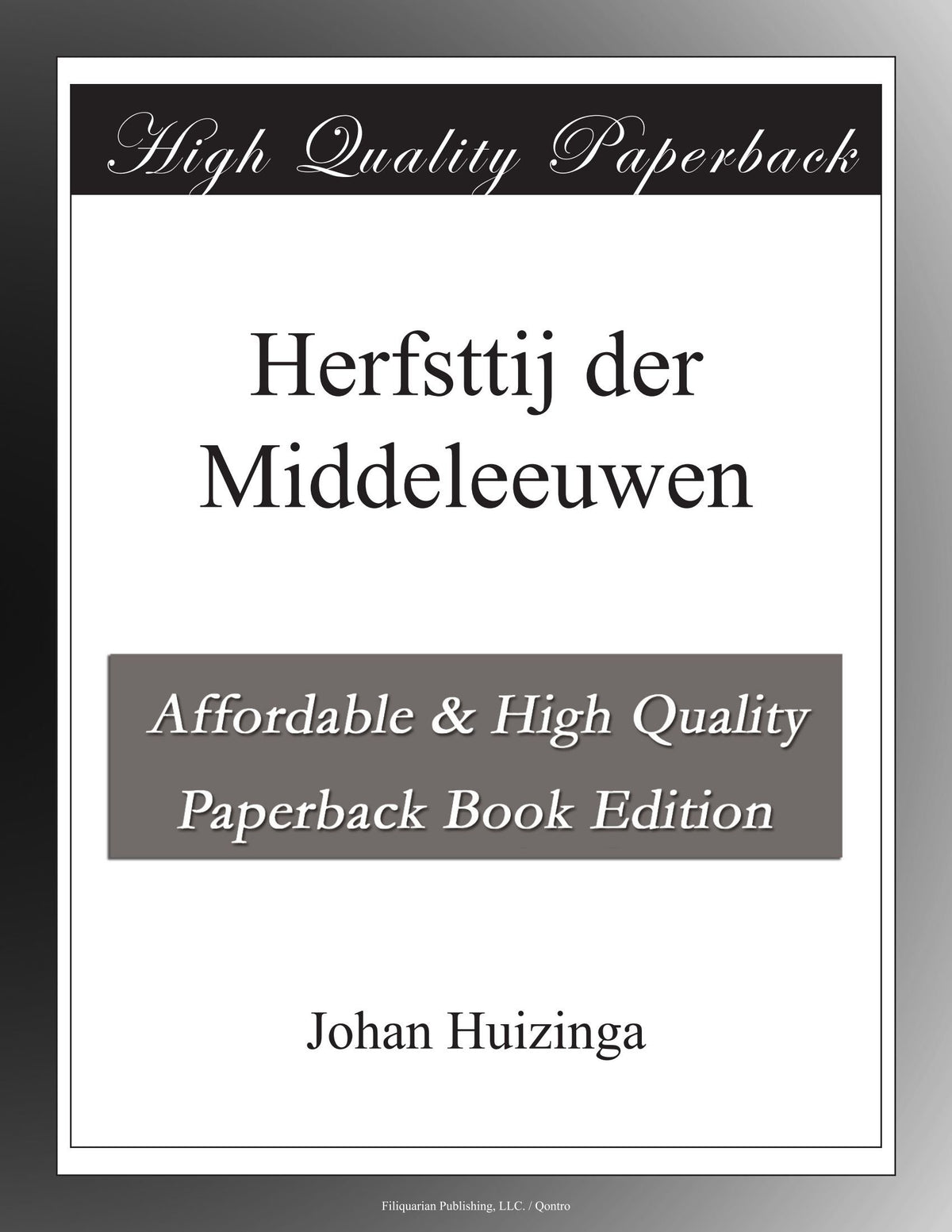 Herfsttij der Middeleeuwen (Dutch Edition)