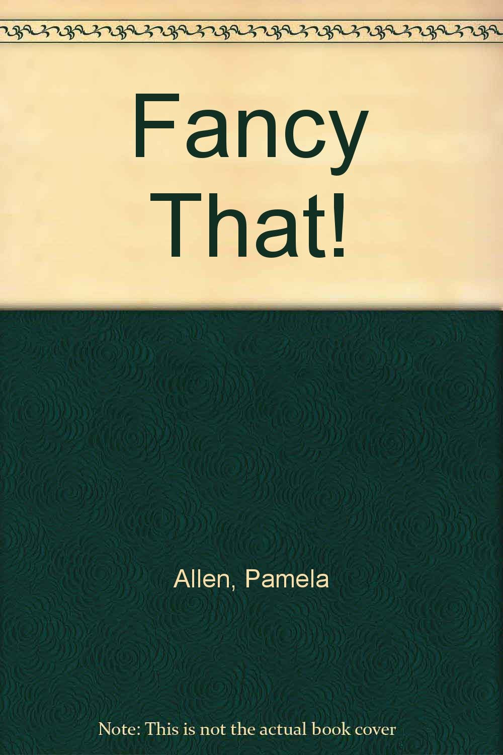 Fancy That!