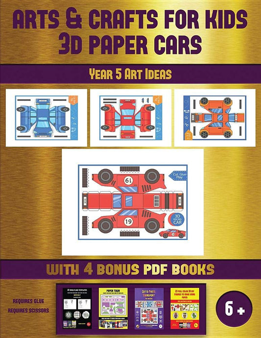 Year 5 Art Ideas (Arts and Crafts for kids - 3D Paper Cars): A great DIY paper craft gift for kids that offers hours of