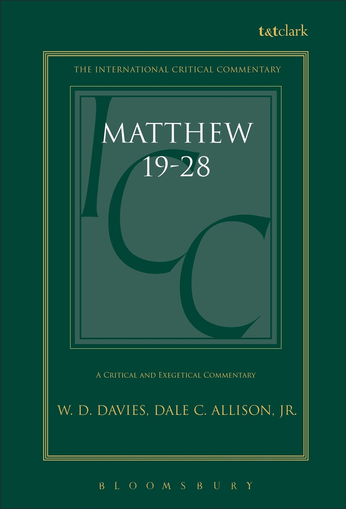 A Critical and Exegetical Commentary on the Gospel According to Saint Matthew (International Critical Commentary) Volume III