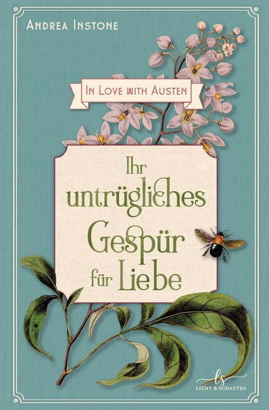 Ihr untrügliches Gespür für Liebe: Eine Variation von Stolz & Vorurteil (German Edition)