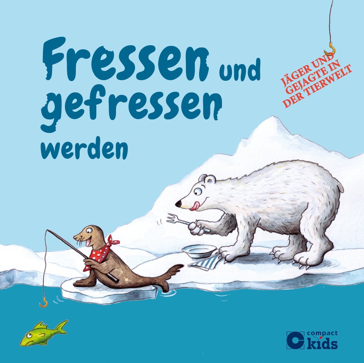 Fressen und gefressen werden - Jäger und Gejagte in der Tierwelt