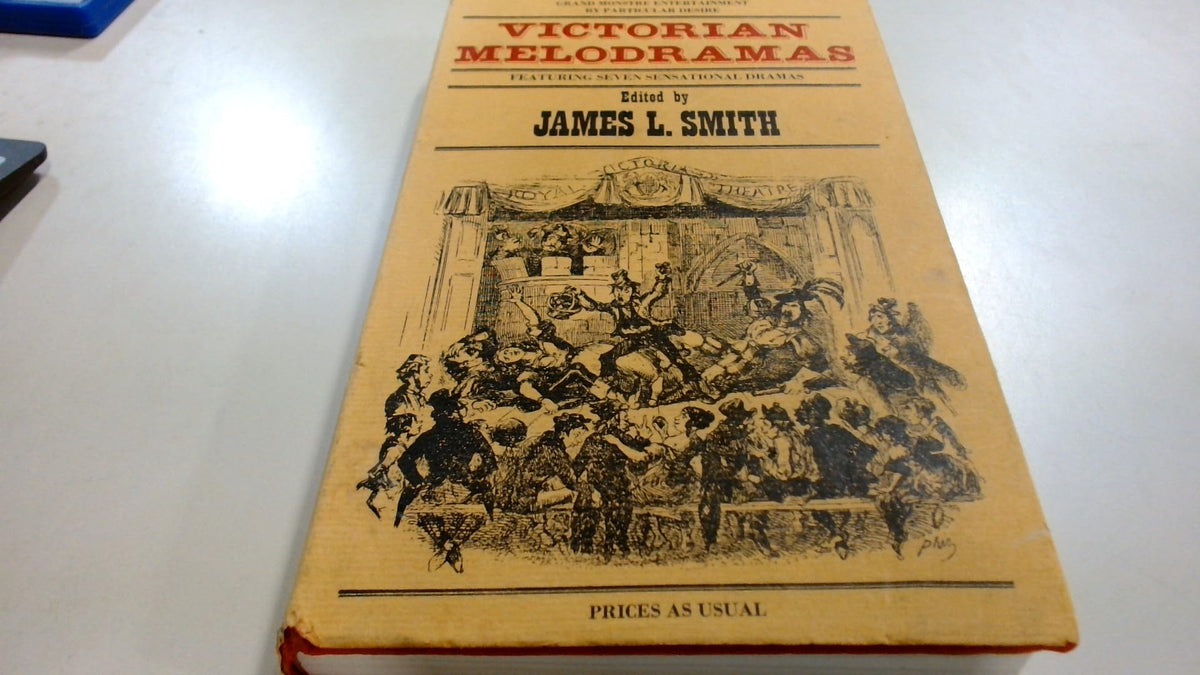 Victorian Melodramas (Everyman's University Library)