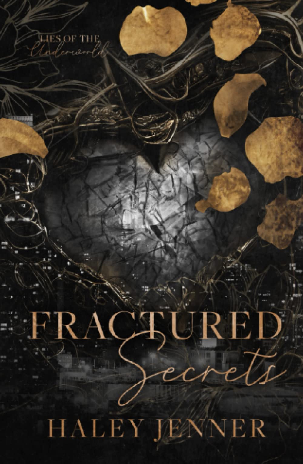 Fractured Secrets: a brother's best friend mafia romance (Lies of the Underworld)