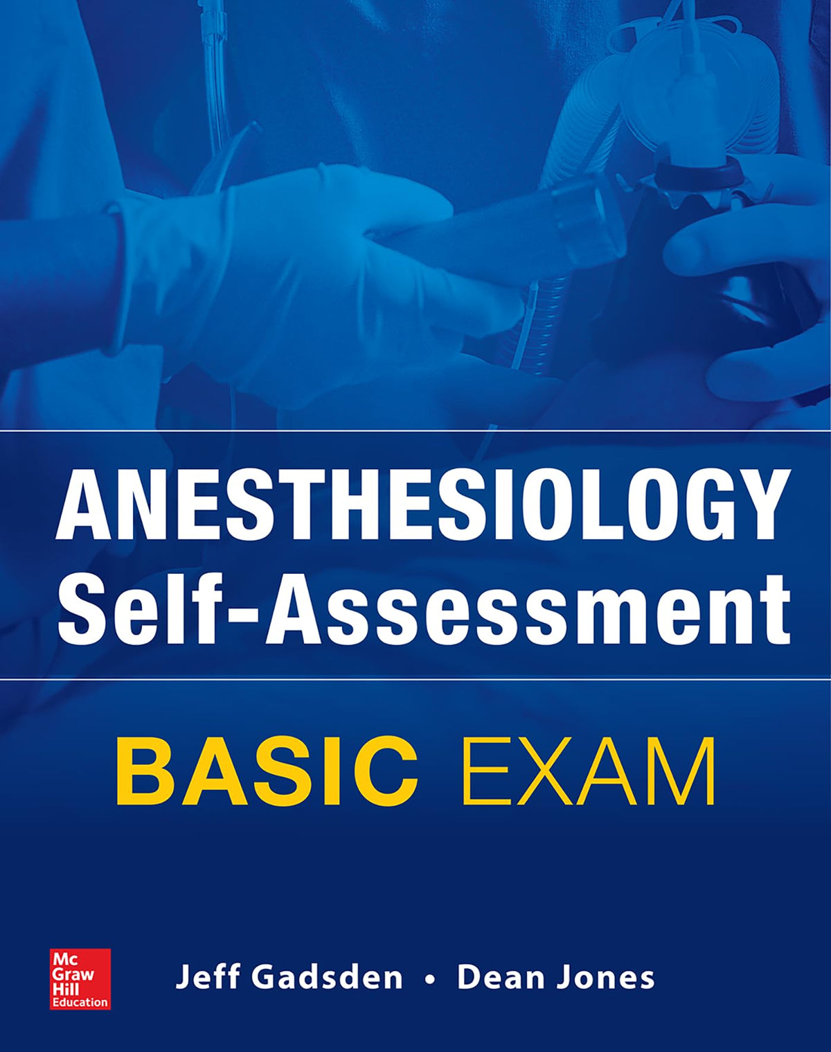 Anesthesiology Self-Assessment and Board Review: BASIC Exam
