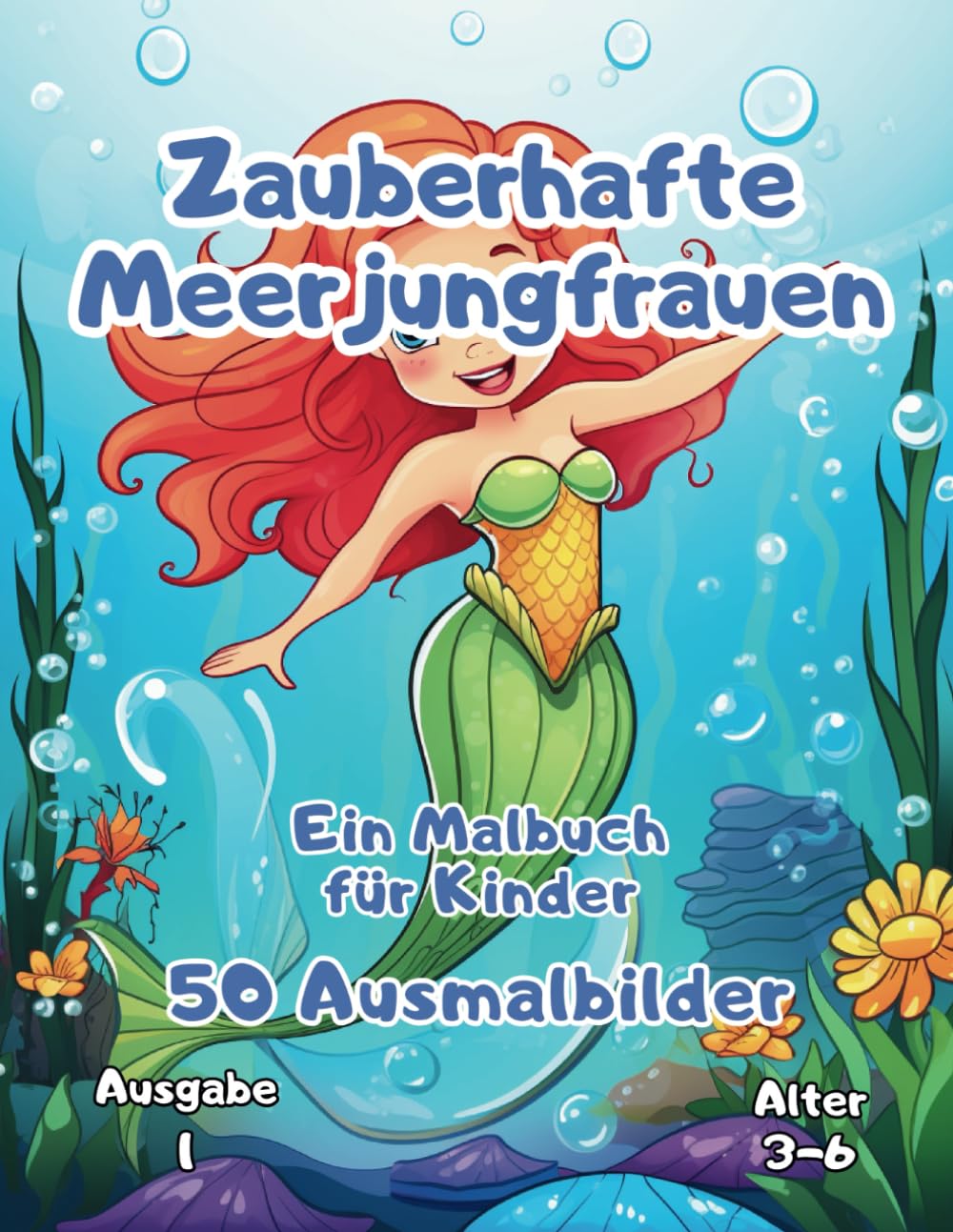 Meerjungfrauenzauber: Malabenteuer: Kindermalbuch - 50 bezaubernde Ausmalbilder für Kinder von 3-6 Jahren - Entdecke die