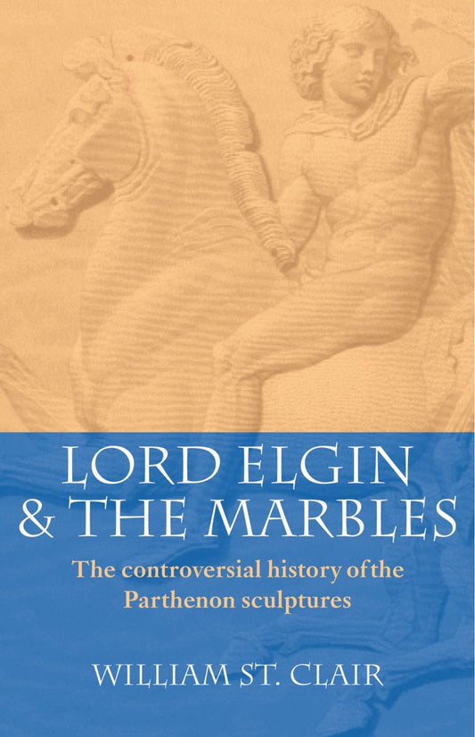 Lord Elgin and the Marbles