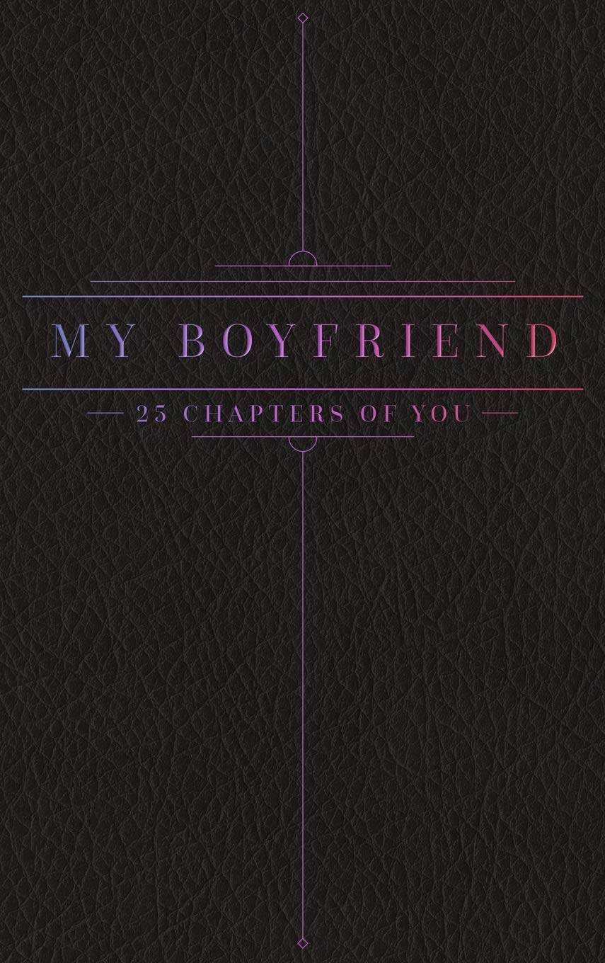 25 Chapters Of You: My Boyfriend