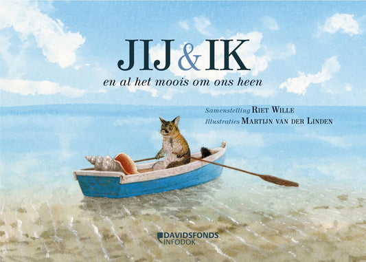 Jij & ik en al het moois om ons heen (Dutch Edition)