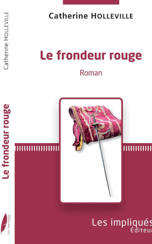 Le frondeur rouge: Roman (French Edition)