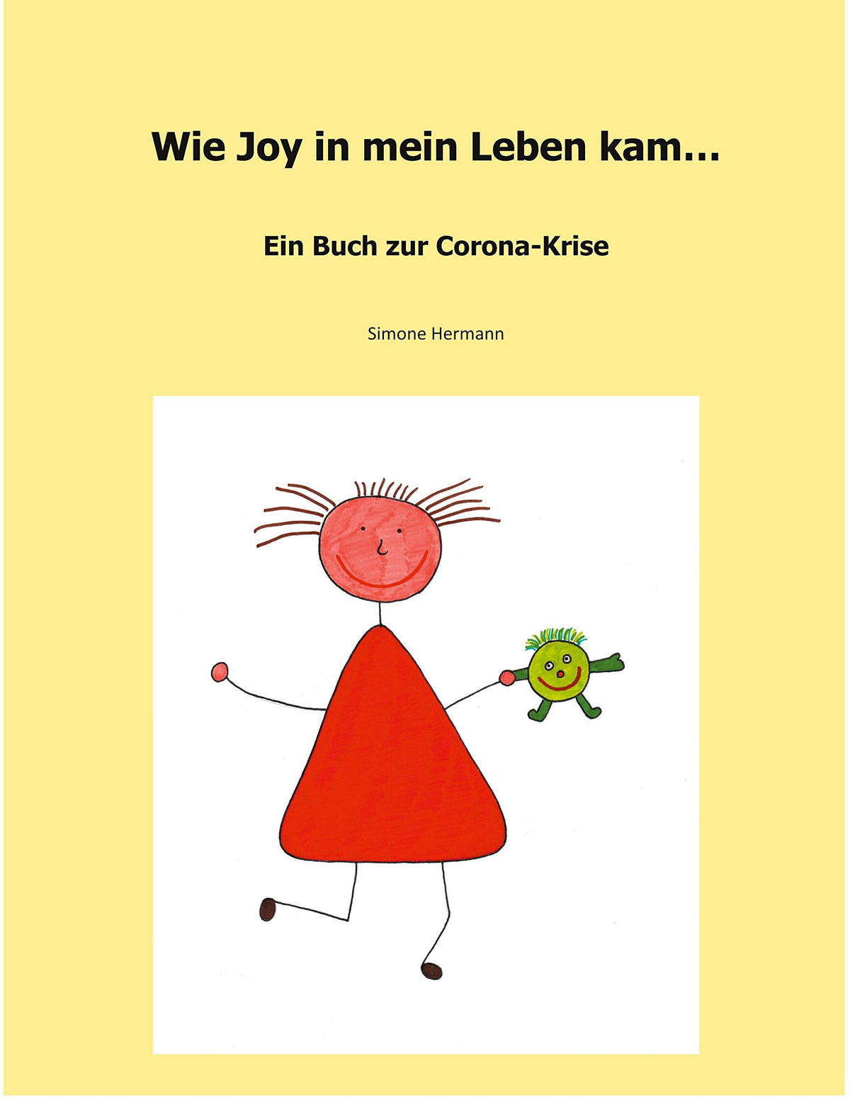 Wie Joy in mein Leben kam: Ein Buch über die Corona-Krise