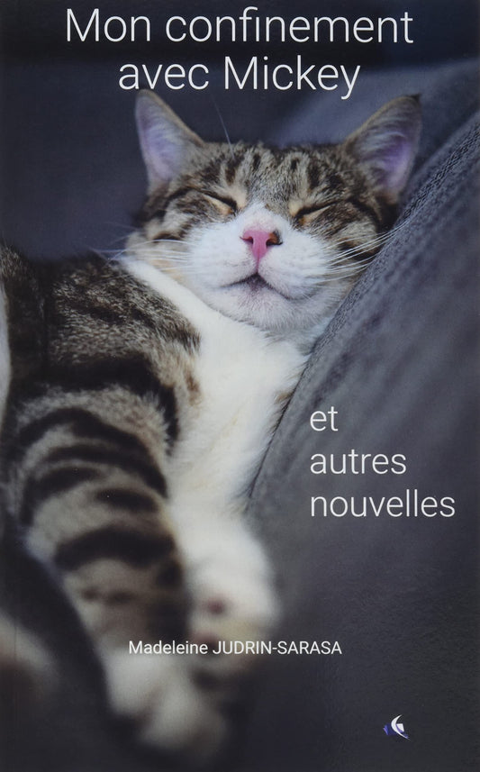 Mon confinement avec Mickey et autres nouvelles