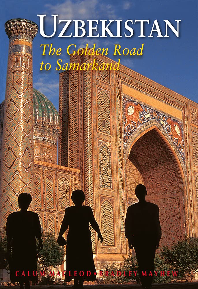 Uzbekistan: The Golden Road To Samarkand (Eighth Edition) (Odyssey Illustrated Guides)