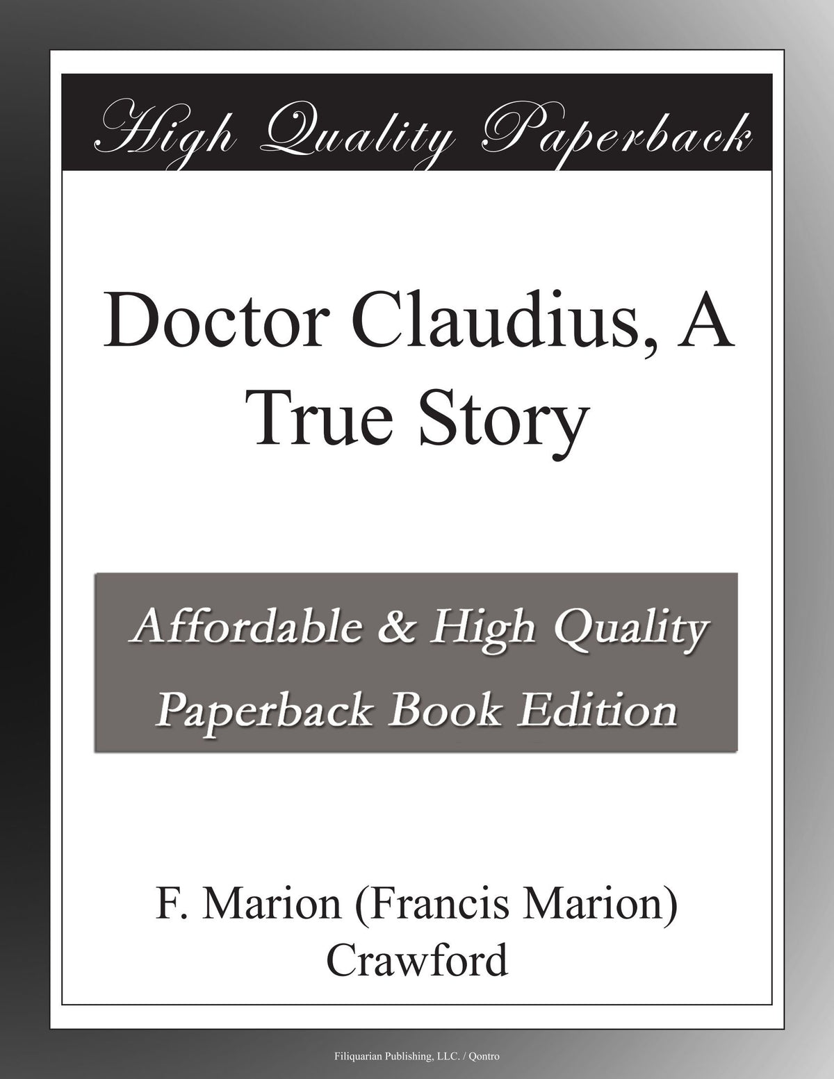 Doctor Claudius, A True Story