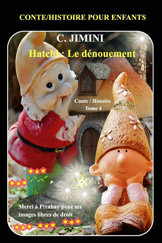 Hatchi: Le dénouement Conte / Histoire pour enfants (French Edition)