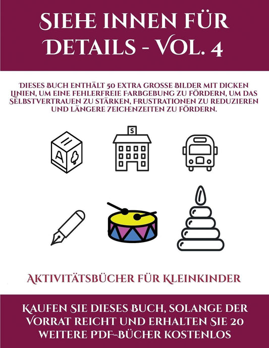 Aktivitätsbücher für Kleinkinder (Siehe innen für Details - Vol. 4): Dieses Buch enthält 50 extra große Bilder mit dicken Linien, um eine fehlerfreie ... und längere Zeiche (German Edition)