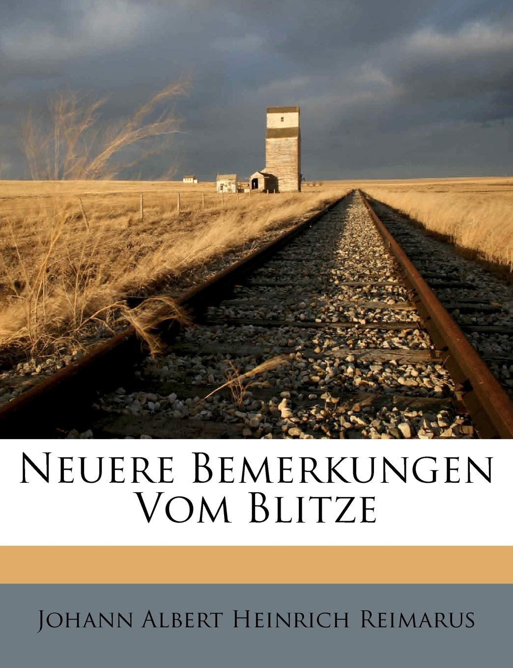 Neuere Bemerkungen Vom Blitze (German Edition)